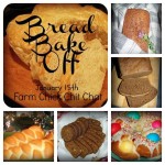 Farm Chick Chit Chat Bread Bake Off